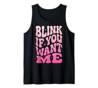 Blink If You Want Me Camiseta sin Mangas