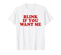 Blink If You Want Me Shirt Y2k Camiseta