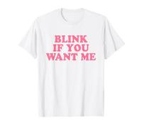 Blink If You Want Me Shirt Y2k Camiseta