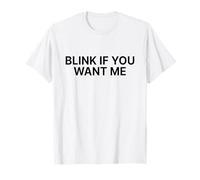 Blink If You Want Me Shirt Y2k Camiseta