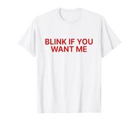 Blink If You Want Me Shirt Y2k Camiseta