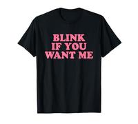 Blink If You Want Me Shirt Y2k Camiseta