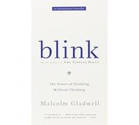 Blink - International Edition: The Power of Thinking Without Thinking