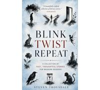 Blink Twist Repeat: A Collection of Fast Thoughtful Stories for Modern Readers: 3 (2026 Releases)