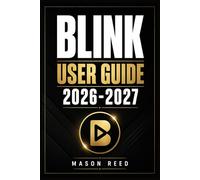 BLINK USER GUIDE 2026-2027: A Structured Learning Path for Clear Understanding and Consistent Progress