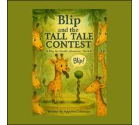 Blip and the Tall Tale Contest: Book 2