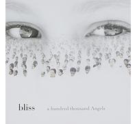 Bliss - A Hundred Thousand Angels