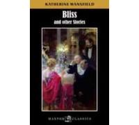 Bliss And Other Stories