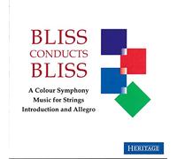 Bliss dirige Bliss : A Colour Symphony - Music for Strings