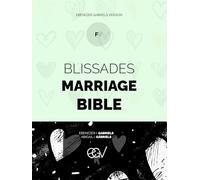 Blissades Marriage Bible: Foundations Volume (The Five Books): Genesis, Exodus, Leviticus, Numbers and Deuteronomy: Ebenezer Gabriels Version