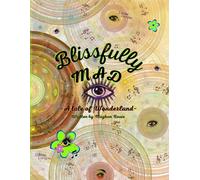 Blissfully Mad: A Tale of Wonderland