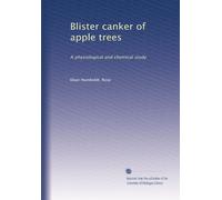 Blister canker of apple trees: A physiological and chemical study