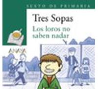 Blister Los Loros No Saben Nadar - 6º De Primaria