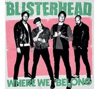 BLISTERHEAD - WHERE WE BELONG (GREEN W/ DUSTY BLACK SPLATTER VINYL) [Vinilo]