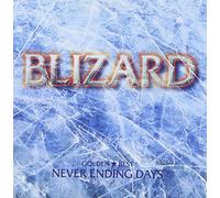 Blizard - Golden Best: Never Ending Days
