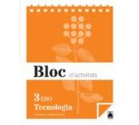 Bloc D Activitats. Tecnologia 3 Eso