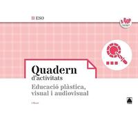 Bloc d'activitats. Educació plàstica, visual i audiovisual II ESO - A prop (SIN COLECCION)