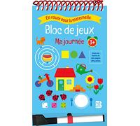 Bloc de jeux Ma journée: Avec un feutre et des pages effaçables (En route pour la maternelle, 1)