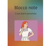 Blocco note: Il tuo diario personale