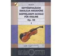 BLOCH - Estudios de Dobles Cuerdas Op.50 Vol.1 para Violin