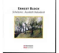 Bloch : Schelomo - Avodath Hakodesh