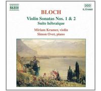 Bloch - Violin Sonatas nos 1 & 2; Suite h??bra???que (2000-01-03)