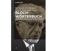 Bloch-Wörterbuch: Leitbegriffe der Philosophie Ernst Blochs