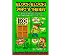 Block Block…Who’s There?: Stevie comes knocking and a Blocky Chicken crosses the road?!