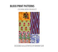 Block Print Patterns: Coloring Book For Adults