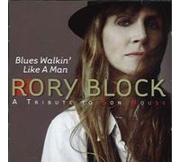 Block, Rory - Blues Walkin' Like A Man: A Tribute To Son House