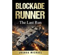 Blockade Runner: The Last Run