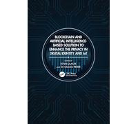 Blockchain and Artificial Intelligence-Based Solution to Enhance the Privacy in Digital Identity and IoT