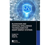 Blockchain and Artificial Intelligence Technologies for Smart Energy Systems