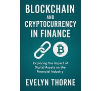 Blockchain and Cryptocurrency in Finance