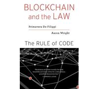 Blockchain and the Law: The Rule of Code
