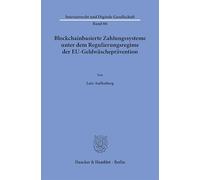 Blockchain-basierte Zahlungssysteme unter dem Regulierungsregime der EU-Geldwäscheprävention