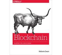 Blockchain: Blueprint for a New Economy