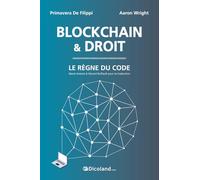 Blockchain et droit - Le règne du code