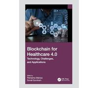 Blockchain for Healthcare 4.0: Technology, Challenges, and Applications