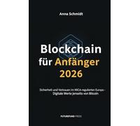 Blockchain für Anfänger 2026: Sicherheit und Vertrauen im MiCA-regulierten Europa - Digitale Werte jenseits von Bitcoin