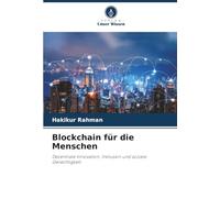Blockchain für die Menschen: Dezentrale Innovation, Inklusion und soziale Gerechtigkeit