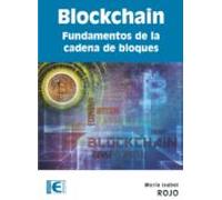 Blockchain: Fundamentos De La Cadena De Bloques