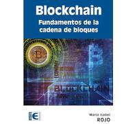 Blockchain. Fundamentos de la cadena de bloques (EMPRESA RA-MA)