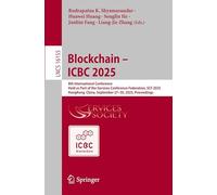 Blockchain - ICBC 2025: 8th International Conference, Held as Part of the Services Conference Federation, SCF 2025, Hong Kong, China, September 27-30, 2025, Proceedings