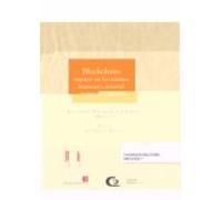 Blockchain: Impacto De Los Sistemas Financiero Notarialregistra L Y Ju