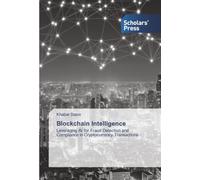 Blockchain Intelligence: Leveraging AI for Fraud Detection and Compliance in Cryptocurrency Transactions
