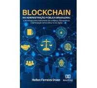Blockchain Na Administração Pública Brasileira (ebook)