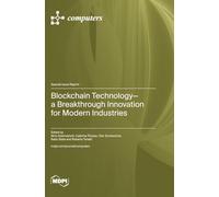 Blockchain Technology-a Breakthrough Innovation for Modern Industries