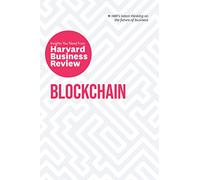 Blockchain: The Insights You Need from Harvard Business Review (HBR Insights Series)