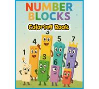 Blocks Coloring Book for Kids: 70 Pages of Fun Coloring for Kids with Friendly Number Characters!
